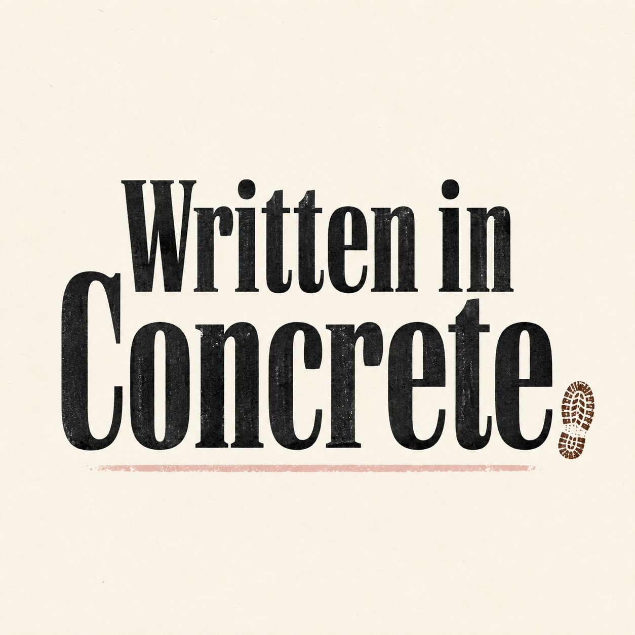 Written in Concrete™
